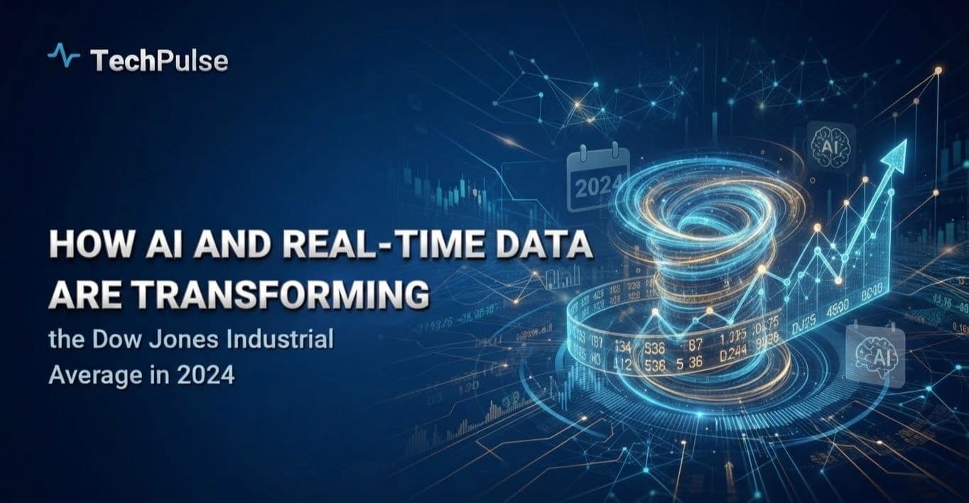 How AI and Real‑Time Data Are Transforming the Dow Jones Industrial Average in 2024